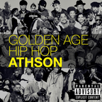 Golden Age Hip Hop mixed by Athson