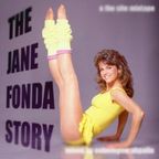 The Jane Fonda Story