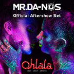 Mr.Da-Nos Ohlala Official Aftershow Set
