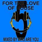 For the love of House Vol 5