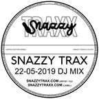 @SnazzyTrax 22-05-2019 DJ Mix