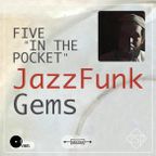 Five 'In The Pocket' JazzFunk Gems
