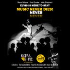 Afl 1. Extra Elvis The Column Edition - Music Never Dies - 25-11-2021