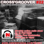 CROSS'GROOVER #22 for NEW-MORNING RADIO by DJFOXYBEE