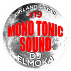 onLandRadio #19: Mono-tonic Sound
