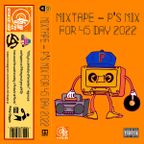 Mixtape – P mix for 45 Day 2022