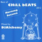 Best of Chill Beats 2012 (Morning Session)