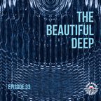 The Beautiful Deep - Episode 33