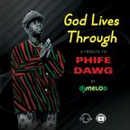 God Lives Through (A Tribute To Phife Dawg)