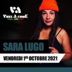 Vibes A Come Radio Show with SARA LUGO // 01-10-21