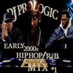 EARLY 2000S HIP HIPR&B MIX PART 1