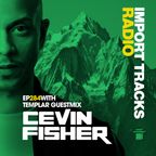 Cevin Fisher's Import Tracks Radio 284