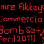 EMRE AKKAYA - COMMERCIAL BOMB SET (APRIL 2011)