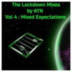 Lockdown mix by ATN (Part 4 : Mixed Expectations)