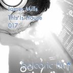 DJ James Mills - This Is House - Balearic-FM.com 017