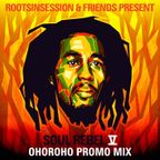 ​RootsInSession & Friends Present "Soul Rebel V" - ​ OhoRoho Promo Mix - Bob Marley 45 Selection