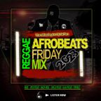 Friday Night Reggae AfroBeats Mix on The ShakeDown MixShow