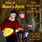 Under the Mason's Apron Folk Show #84 AUG 2018