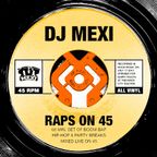 Mexi - Raps on 45 - Live Vinyl Set