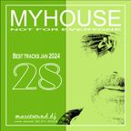 MY HOUSE #28 - best tracks janyary 2024 - mixshow