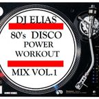 DJ Elias - 80's  Disco Power Workout