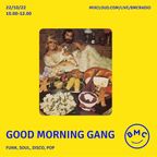 Good Morning Gang w/Facialhairvalue on BMC Radio 22/10/22