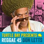 Don Letts & Turtle Bay present – Reggae 45 – Lovers Rock
