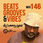 Beats, Grooves & Vibes 146 ft. DJ Larry Gee