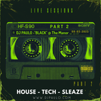 DJ PAULO LIVE - "BLACK" FTL Pt 2 (The Manor 09-03-2023) Peak-Tech-Sleaze