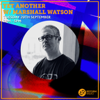 Yet Another w/ Marshall Watson 20th September 2022