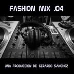Producido y Mezclado - Gerardo Sanchez Dj - Fashion Mix - 101.mp3
