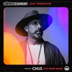 CHUS | LIVE FROM MIAMI | Stereo Productions Podcast 440