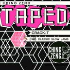 Ching Zeng Taped #48 - Crack-T (Slow Jam Classics)