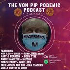 The Von Pip Podemic Podcast - May / June 2022