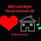 6MS Late Night House Sessions 48