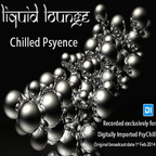 Liquid Lounge - Chilled Psyence (Episode One) Digitally Imported Psychill 1st Feb 2014