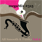 megaMix #315 All Smooth & Funky VOL 2