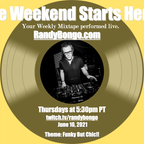 Funky But Chic2! - The Weekend Starts Here #60 - 06/10/2021  - (Vinyl Live)