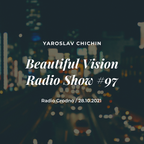 Yaroslav Chichin - Beautiful Vision Radio Show 28.10.21