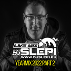 DJ Slepi Yearmix 2022 Part 2