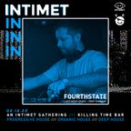 Fourthstate @ An Intimet Gathering: Killing Time Bar Melbourne - Dec 2022