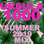 Ursula 1000 Summer 2019 Mix