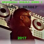 Dancehall Summa Series 1 'COOL & DEADLY' - DJ Wukka