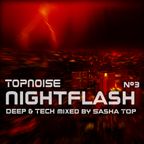 Topnoise Nightflash #3