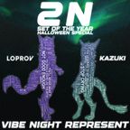 [2N - Loprov x Kazuki] Misho's Vibe Night - Set Of The Year, Halloween Special - October 29th 2022