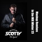 SCOTTY - Mashup Remixes in the MIX Winter 23