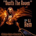 Quoth the Raven with DJ REM  and the Mad Hatter - 6/14/20