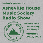 Asheville House Music Society Radio Show hosted and mixed by DJ Tony Z 09132015