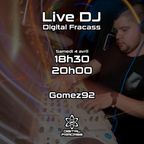 Gomez92 - Digital Fracass Live 04-04-20