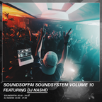 SoundsOfFai Soundsystem Vol.10 (Featuring DJ NashD)